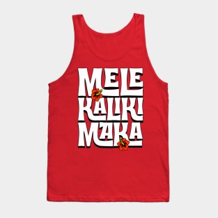 Mele Kalikimaka - Hawaiian Merry Christmas and Flowers Tank Top